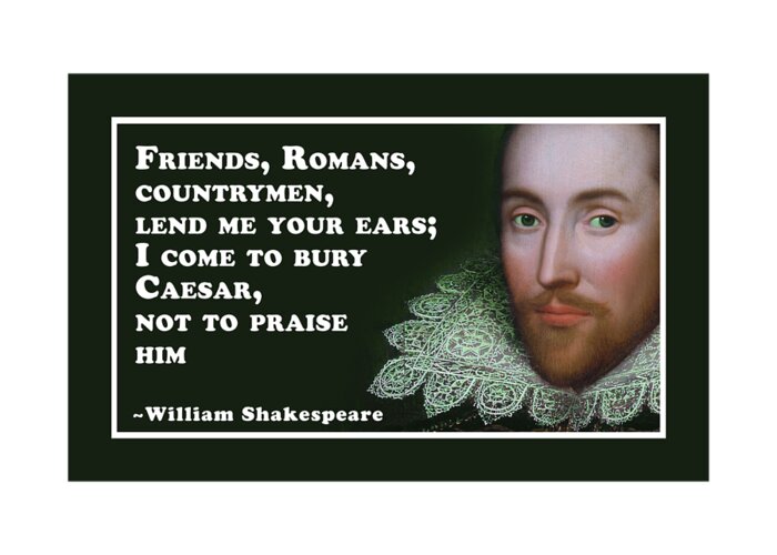 Friends Greeting Card featuring the digital art Friends, Romans #shakespeare #shakespearequote #8 by TintoDesigns