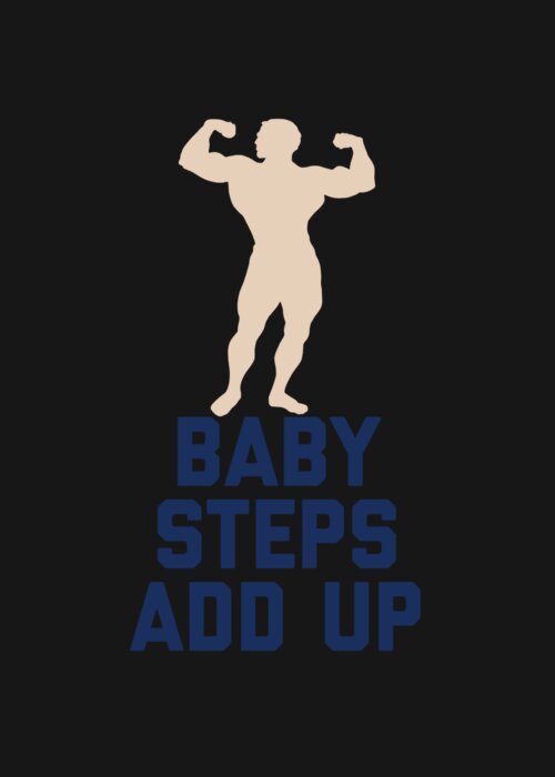 Baby Steps Add Up Greeting Card For Sale By Sourcing Graphic Design