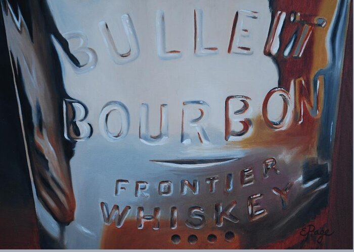 Bourbon Greeting Card featuring the painting Bulleit by Emily Page