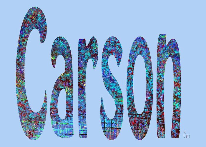 Carson Greeting Card featuring the digital art Carson 2 by Corinne Carroll