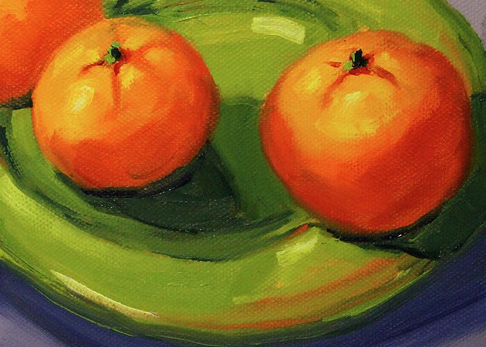 Clementine Still Life Painting Greeting Card featuring the painting Clementine 1 by Nancy Merkle