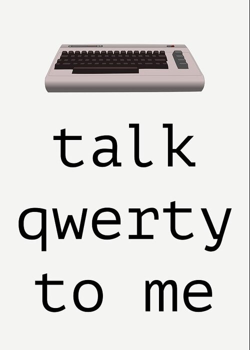 Funny Greeting Card featuring the digital art Computer Nerd Romantic Card - Funny Geek Card - Nerd Valentine - Retro Computer - Talk Qwerty To Me by Joey Lott