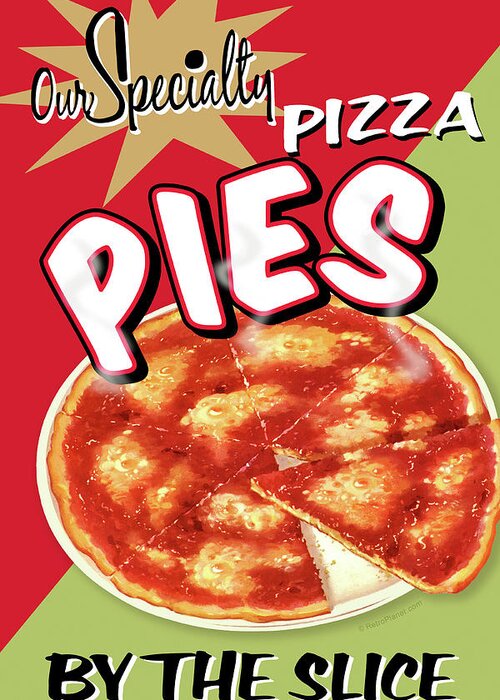 D100200 Pizza Pies By The Slice Greeting Card featuring the digital art D100200 Pizza Pies By The Slice by Retroplanet
