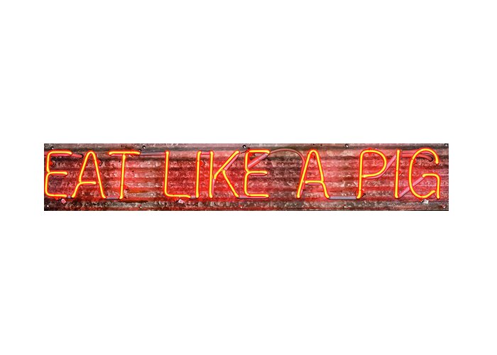 Sayings Greeting Card featuring the photograph Eat Like A Pig by Arthur Bohlmann