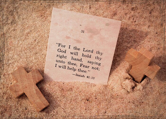 Scripture Greeting Card featuring the photograph Fear Not by Jim Love