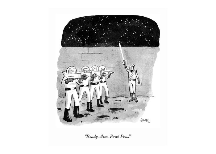 “ready. Aim. Pew! Pew!” Greeting Card featuring the drawing Firing Space Squad by Benjamin Schwartz