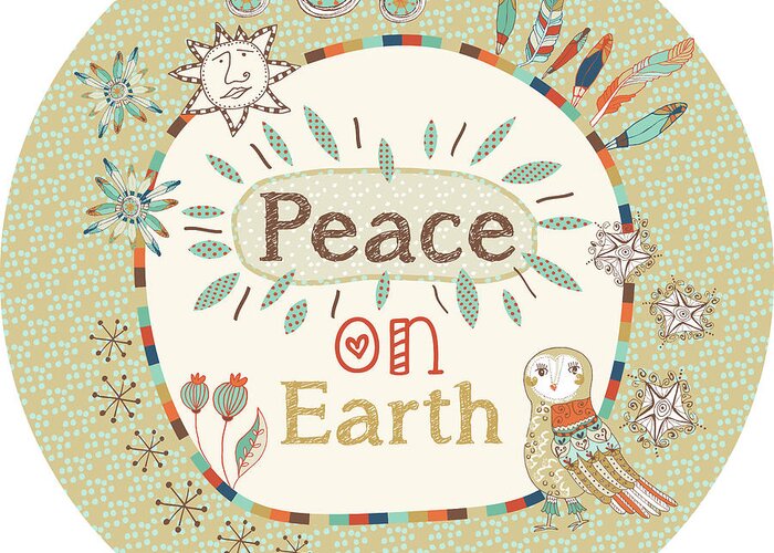Free Spirit Round Peace On Earth Greeting Card featuring the digital art Free Spirit Round Peace On Earth by Gal Designs