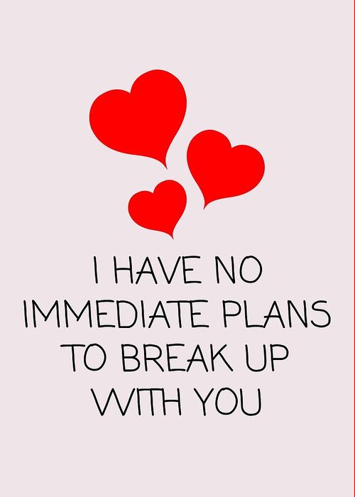 Funny Valentine Card - Sarcasm Valentine's Day Card - For Boyfriend or  Girlfriend - Break Up With Greeting Card by Joey Lott