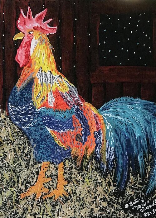 Colorful Rooster Greeting Card featuring the painting In The Barn by Kathy Marrs Chandler