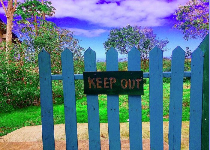 Keep Out Greeting Card featuring the photograph Keep Out by Debra Grace Addison