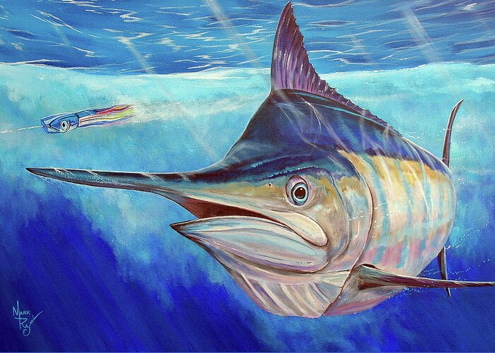 Blue Marlin Greeting Card featuring the painting Large and in Charge by Mark Ray
