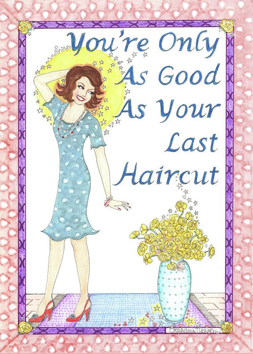 Haircut Greeting Card featuring the mixed media Last Haircut by Stephanie Hessler