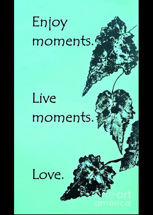 Quote Greeting Card featuring the digital art Moments Quote by Tracey Lee Cassin