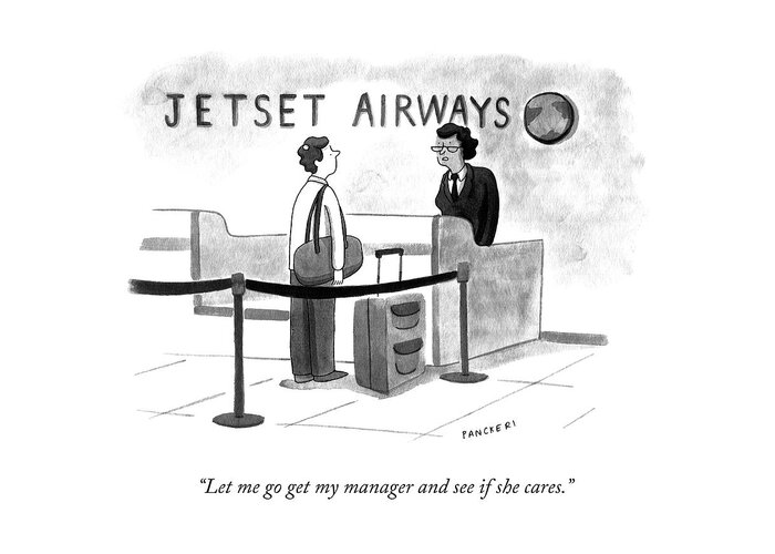 let Me Go Get My Manager And See If She Cares. Airline Greeting Card featuring the drawing My Manager by Drew Panckeri