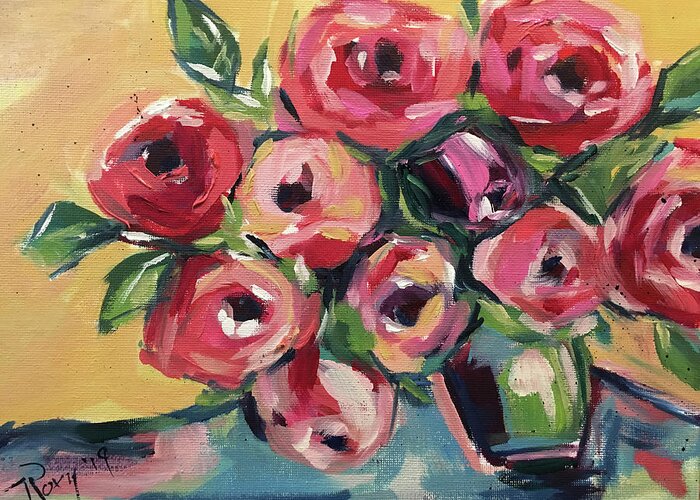 Roses Greeting Card featuring the painting New Roses by Roxy Rich