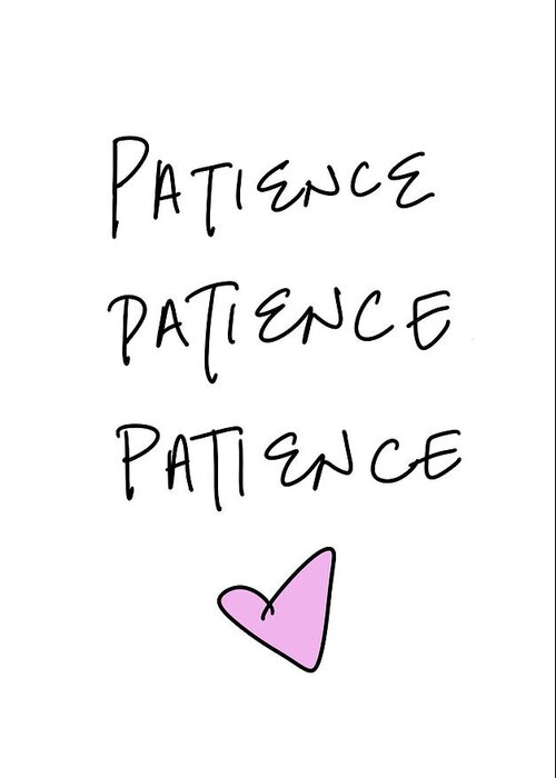 Patience Greeting Card featuring the digital art Patience by Sd Graphics Studio