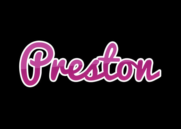 Preston Greeting Card featuring the digital art Preston #Preston by TintoDesigns