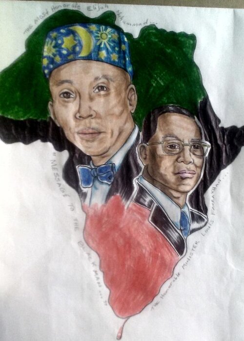 Blak Art Greeting Card featuring the drawing The Honorable Elijah Muhammad and the Minister Louis Farrakhan by Joedee