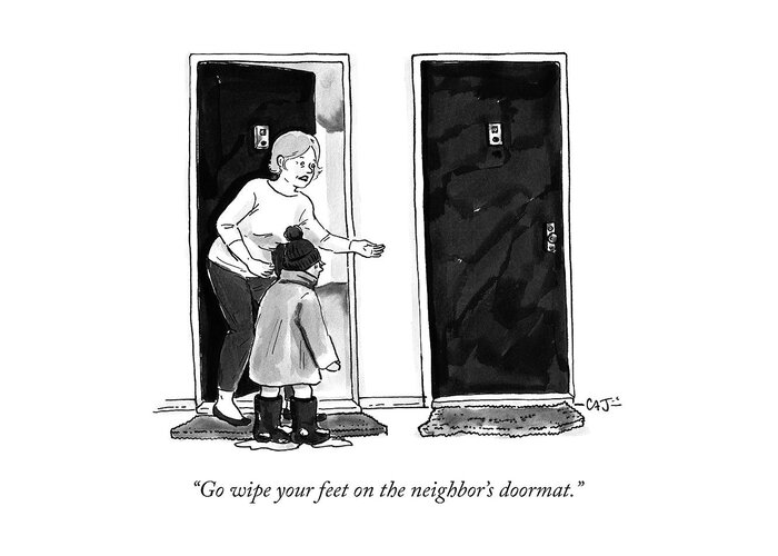 go Wipe Your Feet On The Neighbor's Doormat! Doormat Greeting Card featuring the drawing The Neighbors Doormat by Carolita Johnson