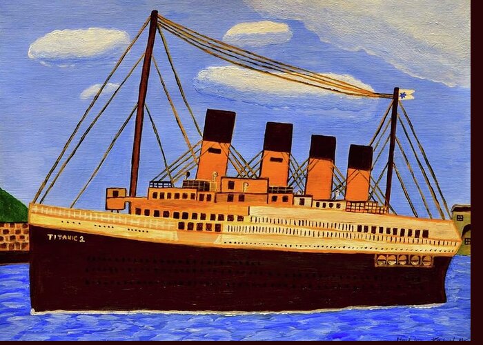Titanic Greeting Card featuring the painting Titanic 2 by Magdalena Frohnsdorff