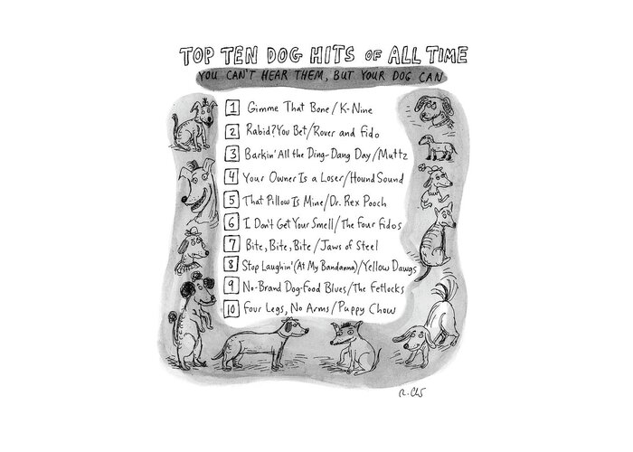 Captionless Greeting Card featuring the drawing Top Ten Dog Hits by Roz Chast