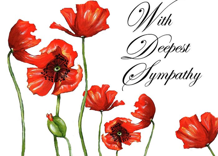 With Deepest Sympathy Bereavement Poppies Greeting Card featuring the painting With Deepest Sympathy Bereavement Poppies by Cherie Roe Dirksen