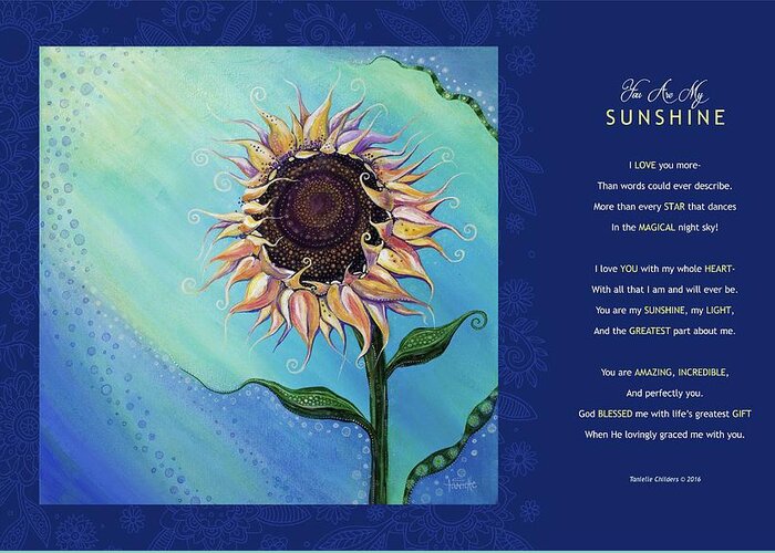 Sunflower Greeting Card featuring the digital art You Are My Sunshine - Poetry by Tanielle Childers