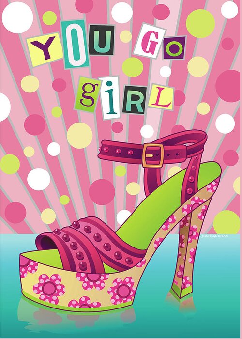 Shoe Greeting Card featuring the digital art You Go Girl by Julie Goonan
