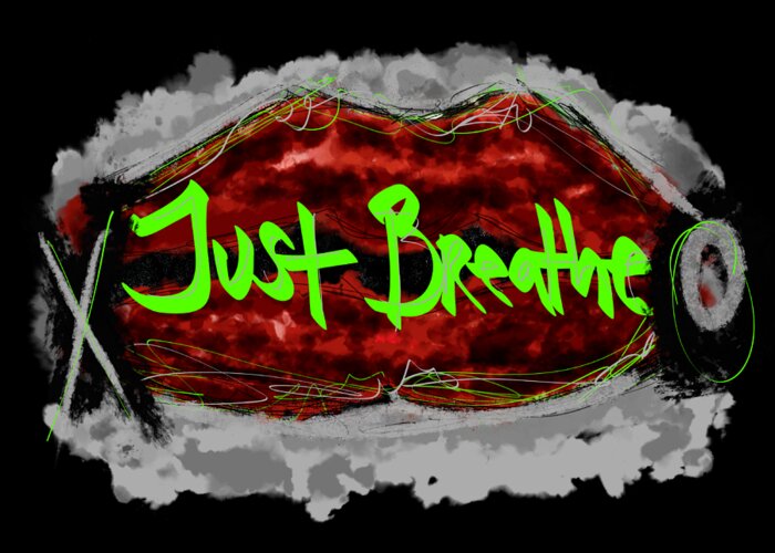 Just Breathe Greeting Card featuring the digital art Just Breathe #1 by Amber Lasche
