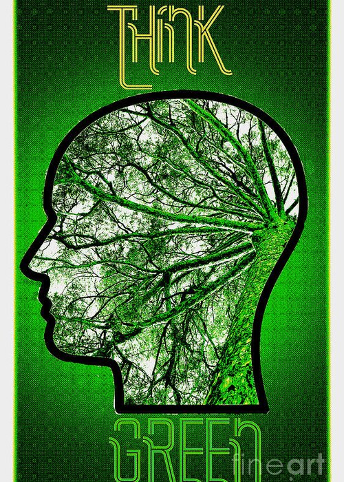 Greenpeace Greeting Card featuring the digital art Think green #1 by Binka Kirova