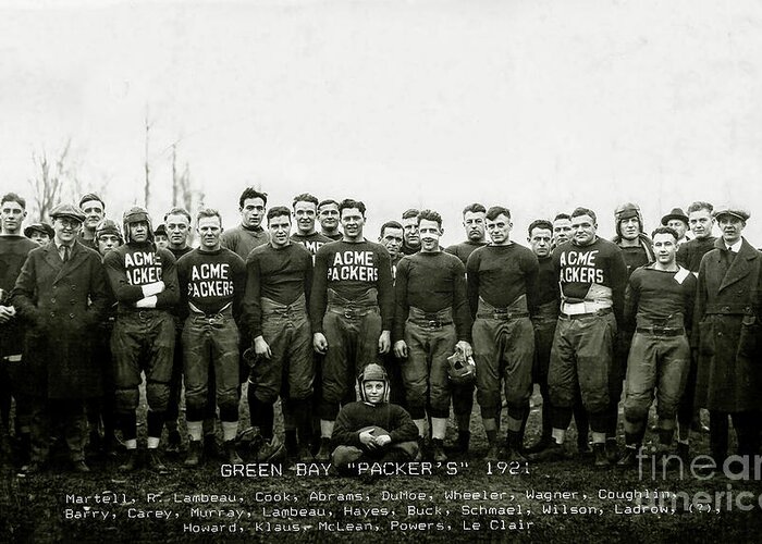 Green Bay Wisconsin Map Greeting Card featuring the photograph 1921 Green Bay Packers Team by Jon Neidert
