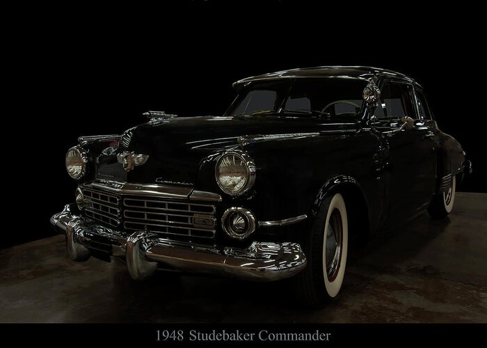 Studebaker Greeting Card featuring the photograph 1948 Studebaker Commander by Flees Photos