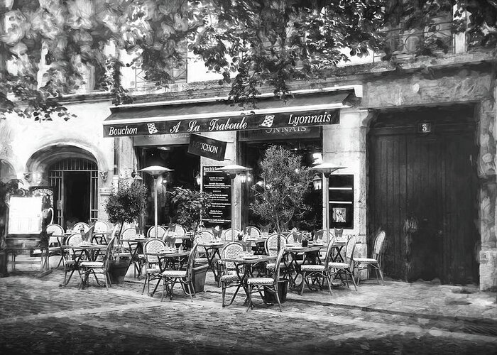 Lyon Greeting Card featuring the photograph A French Restaurant Vieux Lyon France Black and White by Carol Japp