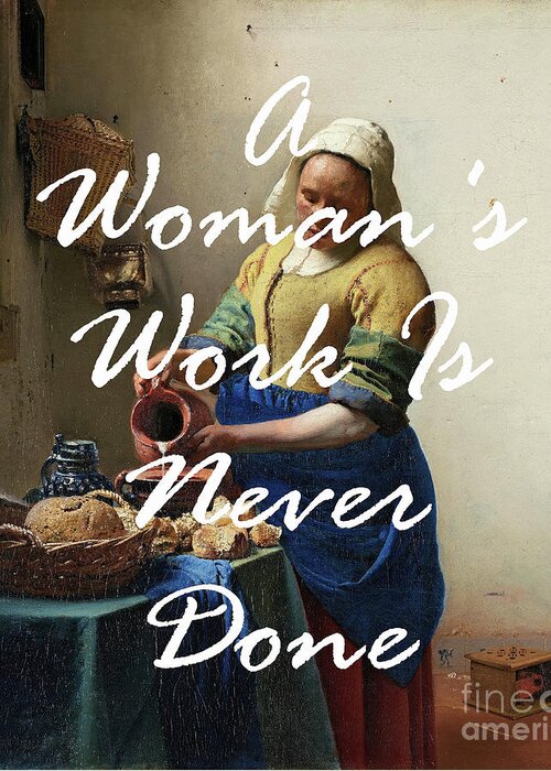 The Milkmaid Greeting Card featuring the painting A Woman's Work Is Never Done by Tina LeCour