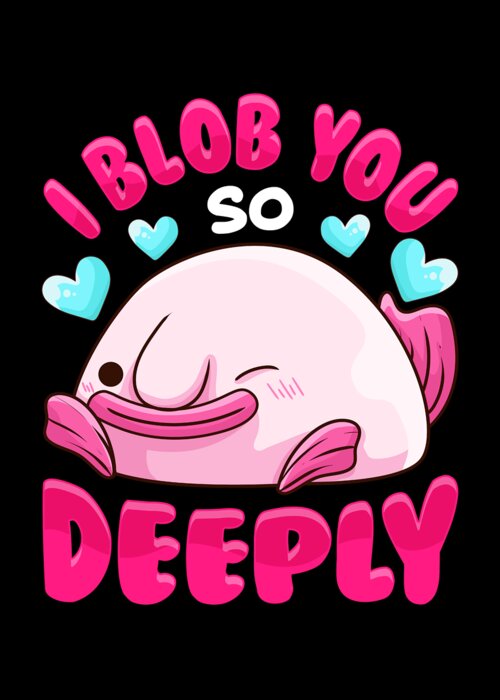 Blob Fish  Greeting Card, blobby fish 