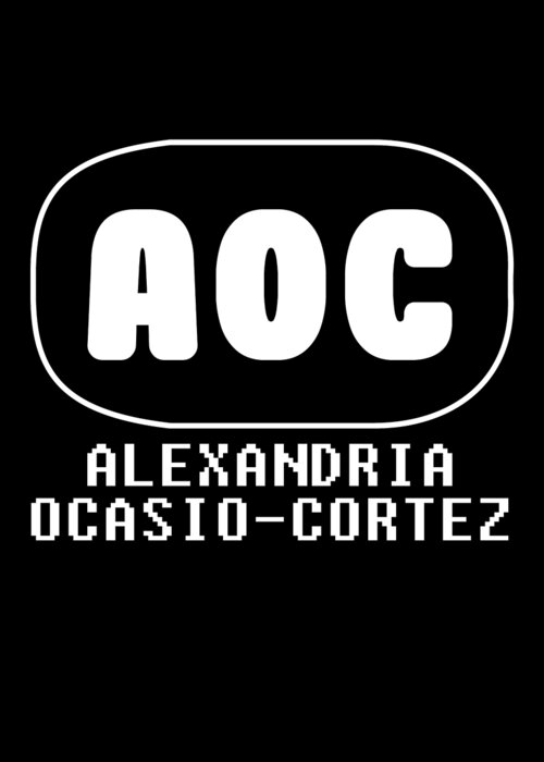 Green New Deal Greeting Card featuring the digital art AOC Alexandria Ocasio Cortez by Flippin Sweet Gear