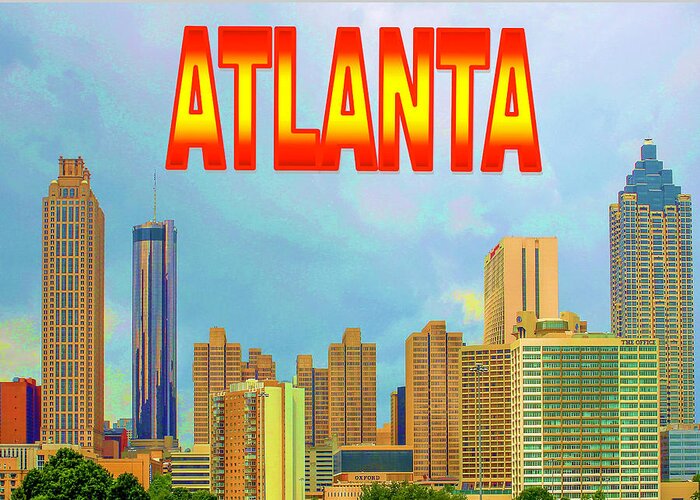 Georgia Greeting Card featuring the photograph Atlanta Postcard by Robert Wilder Jr