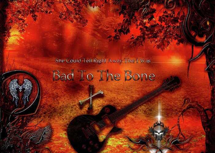 Bad To The Bone Greeting Card featuring the digital art Bad To The Bone by Michael Damiani