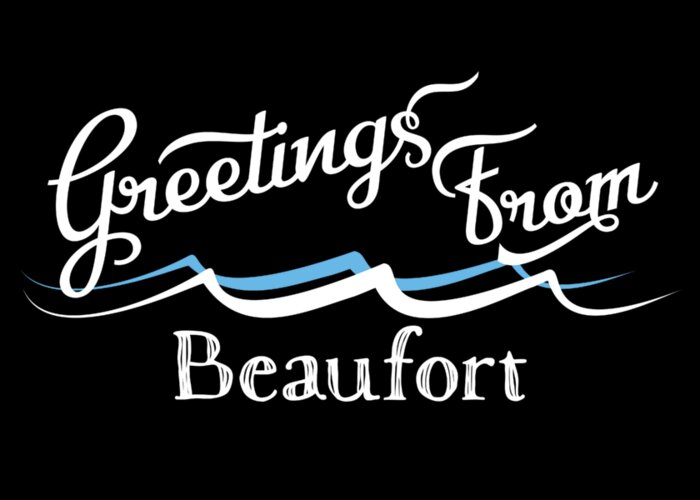 Beaufort Greeting Card featuring the digital art Beaufort North Carolina Water Waves by Flo Karp