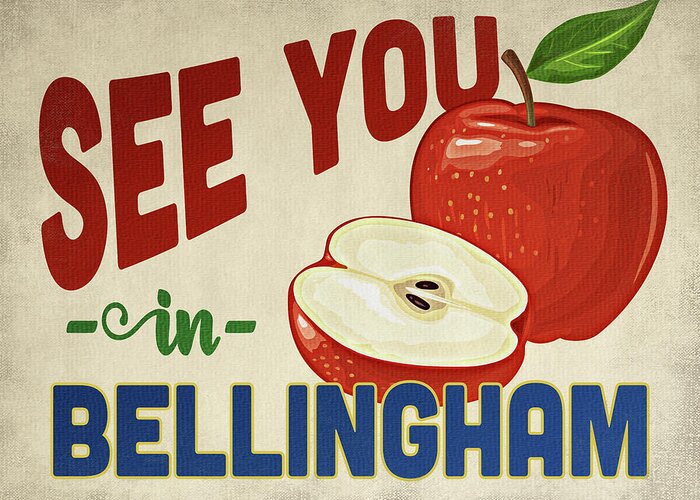 Bellingham Greeting Card featuring the digital art Bellingham Washington Apple - Vintage by Flo Karp