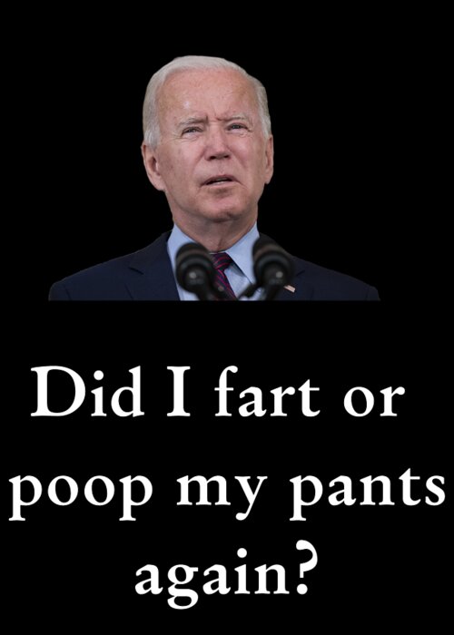 Biden Greeting Card featuring the digital art Biden fart or poop? by James Smullins