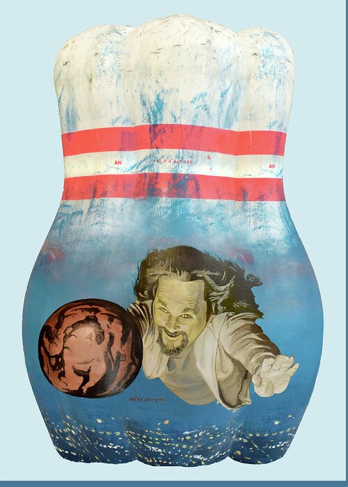 Big Greeting Card featuring the painting Big Lebowski on Bowling Pin by Michael Morgan