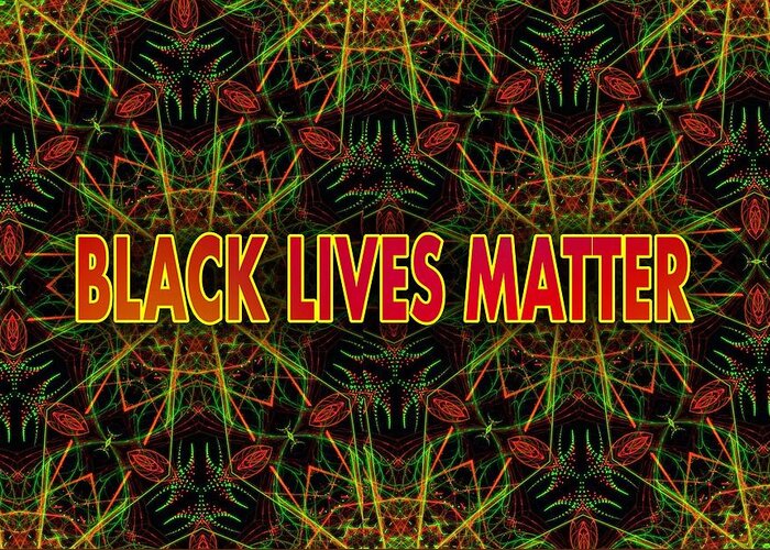 Message Greeting Card featuring the photograph BLACK LIVES MATTER - Pan-African by Judy Kennedy
