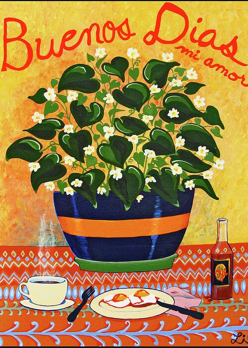 Morning Painting Greeting Card featuring the painting Buenos Dias, Mi Amor by Lorena Cassady