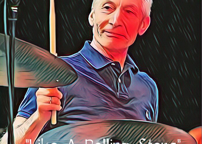Man Greeting Card featuring the digital art Charlie Watts by Gayle Price Thomas