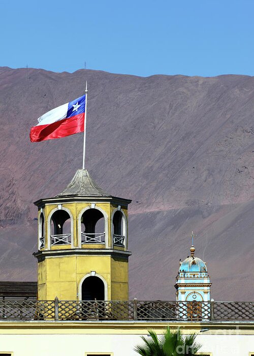Chile Greeting Card featuring the photograph Chilean Flag on Old Customs House Tower Iquique by James Brunker