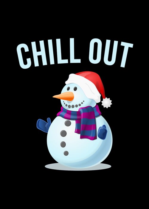 Christmas 2023 Greeting Card featuring the digital art Chill Out Snowman by Flippin Sweet Gear