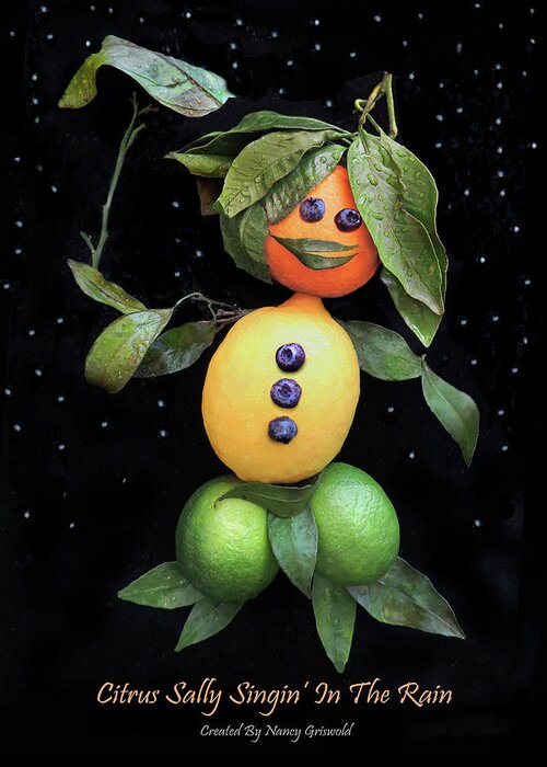 Humor Greeting Card featuring the photograph Citrus Sally Singin In the Rain by Nancy Griswold