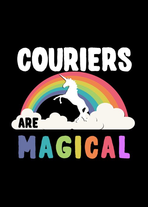 Funny Greeting Card featuring the digital art Couriers Are Magical by Flippin Sweet Gear
