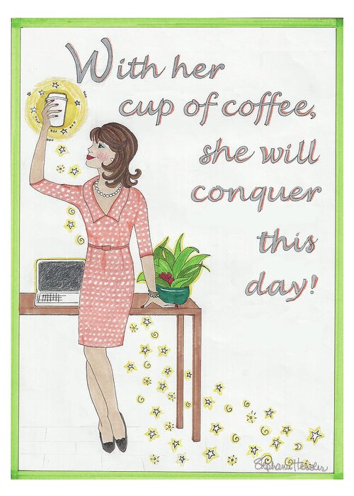 Cup Of Coffee Greeting Card featuring the mixed media Cup of Coffee by Stephanie Hessler